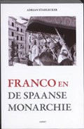 Franco en de Spaanse monarchie | Adrian Stahlecker | 