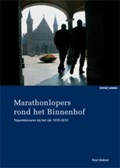 Marathonlopers rond het Binnenhof | Roel Bekker | 