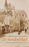 De wonderdokter | Albert Willem van Renterghem ; Rinus Spruit | 