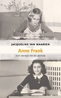 Anne Frank, het meisje en de mythe | Jacqueline van Maarsen | 