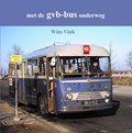 Met de GVB-bus onderweg | W Vink | 