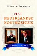 Het Nederlandse koningshuis | Arnout van Cruyningen | 