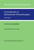 Woordenboek geneeskunde en biomedische wetenschappen, zesde en geheel herziene druk | Peter L.M. Kerkhof | 