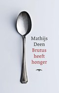 Brutus heeft honger | Mathijs Deen | 