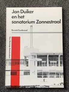 Jan Duiker en het sanatorium Zonnestraal