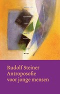 Antroposofie voor jonge mensen | Rudolf Steiner | 