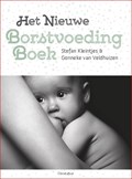 Het nieuwe borstvoedingboek | Stefan Kleintjes ; Gonneke Veldhuizen-Staas | 