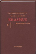 De correspondentie van Desiderius Erasmus 5 | Desiderius Erasmus | 