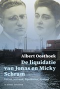 De liquidatie van Jonas en Micky Schram | Albert Oosthoek | 