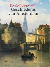 Geïllustreerde geschiedenis van Amsterdam | Peter Rietbergen | 9789061095279