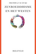 Zenboeddhisme en het westen | Erich Fromm ; Daisetz T. Suzuki | 