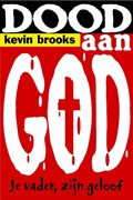 Dood aan God | Kevin Brooks | 