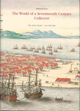 The world of a seventeenth-century collector | E. de Groot ; Edwin de Groot | 9789061943594