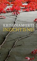 Inzicht is nu | J. Krishanamurti | 