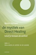 De mystiek van Direct Healing 2 Realiseer je liefde in de ander | Beren Hanson | 