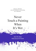 Never touch a painting when it's wet | Anneloes van Gaalen | 