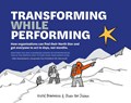 Transforming While Performing | Kristof Braekeleire ; Olivier Van Duüren | 