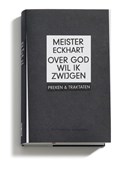 Over God wil ik zwijgen | Meister Eckhart | 