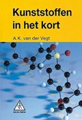 Kunststoffen in het kort | A.K. van der Vegt | 