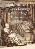 Rembrandt and his Circle | P. Schatborn ; Peter Schatborn | 