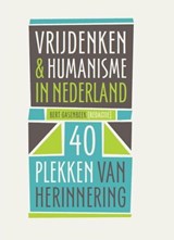 Vrijdenken & humanisme in Nederland | Bert Gasenbeek | 9789068687132