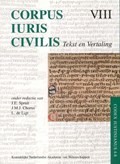 Corpus Iuris Civilis VIII; Codex Justinianus 4 - 8 VIII Codex Justinianus iv-viii | J.E. Spruit ; J.M.J. Chorus ; L. de Ligt | 