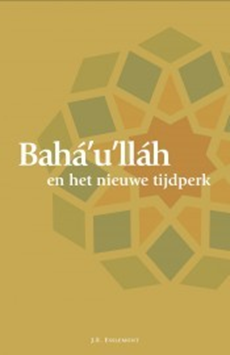 Bahá'u'lláh en het nieuwe tijdperk