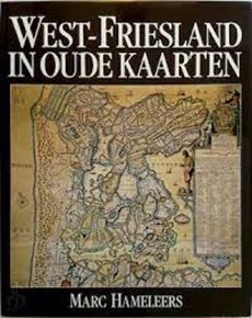 West-Friesland in oude kaarten