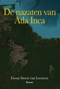 De nazaten van Atla Inca | Ewout Storm van Leeuwen | 