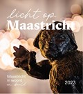 Licht op Maastricht 2023 | Eric Wetzels | 