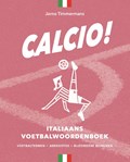 Calcio! Italiaans voetbalwoordenboek | Jarno Timmermans | 