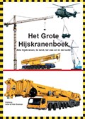 Het grote Hijskranenboek | Arne Bosman ; Peter Bosman | 