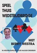 Speel thuis wedstrijdbridge B2 | B. Westra | 