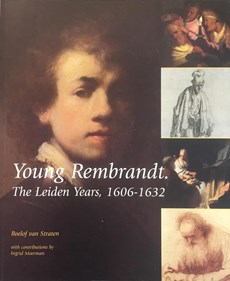 Young Rembrandt  The Leiden Years  1606-1632