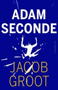Adam seconde | Jacob Groot | 