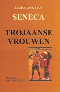 Trojaanse vrouwen | Lucius Annaeus Seneca | 