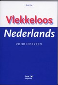 Vlekkeloos Nederlands voor iedereen | Dick Pak | 