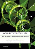 Natuurlijke netwerken | Loes Huibers ; Wouter Kelderman | 