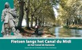 Fietsen langs het Canal du Midi en het Canal de Garonne | Oteman, Luc | 