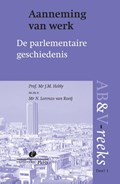 Aanneming van werk, parlementaire geschiedenis | J.M. Hebly | 