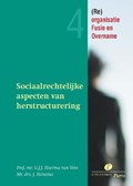 Sociaalrechtelijke aspecten van herstructurering | G.J.J. Heerma van Voss | 