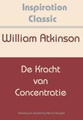 De kracht van concentratie | William Atkinson | 