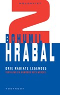 Drie rabiate legendes | B. Hrabal | 