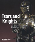 Tsars and Knights | Michail Piotrovsky | 