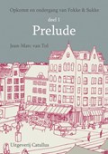 Opkomst en ondergang van Fokke & Sukke Deel 1 Prelude, 1991-1994 | Jean-Marc van Tol | 