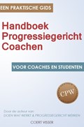 Handboek Progressiegericht Coachen | Coert Visser | 