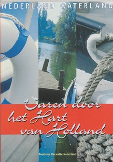 Varen door het Hart van Holland