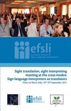 Sight Translation, Sight Interpreting Meeting at the Cross Modes