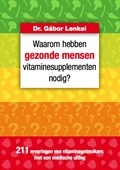 Waarom hebben gezonde mensen vitaminesupplementen nodig? | Gábor Lenkei | 