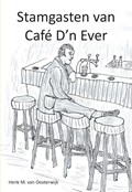 Stamgasten van café D'n Ever | Henk M. van Oosterwijk | 